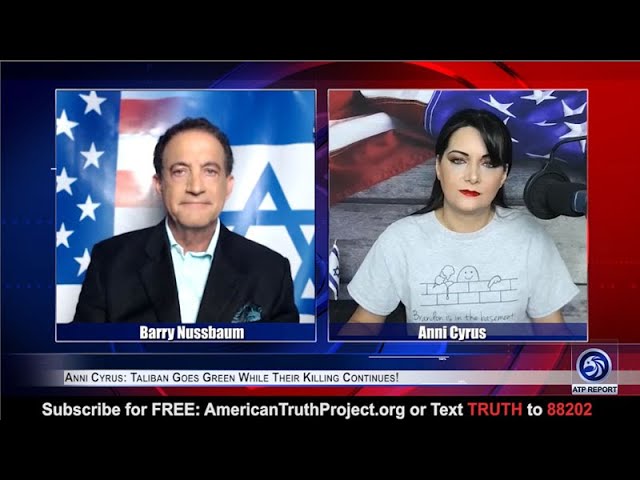 Anni Cyrus: Taliban Goes Green While Their Killing Continues!