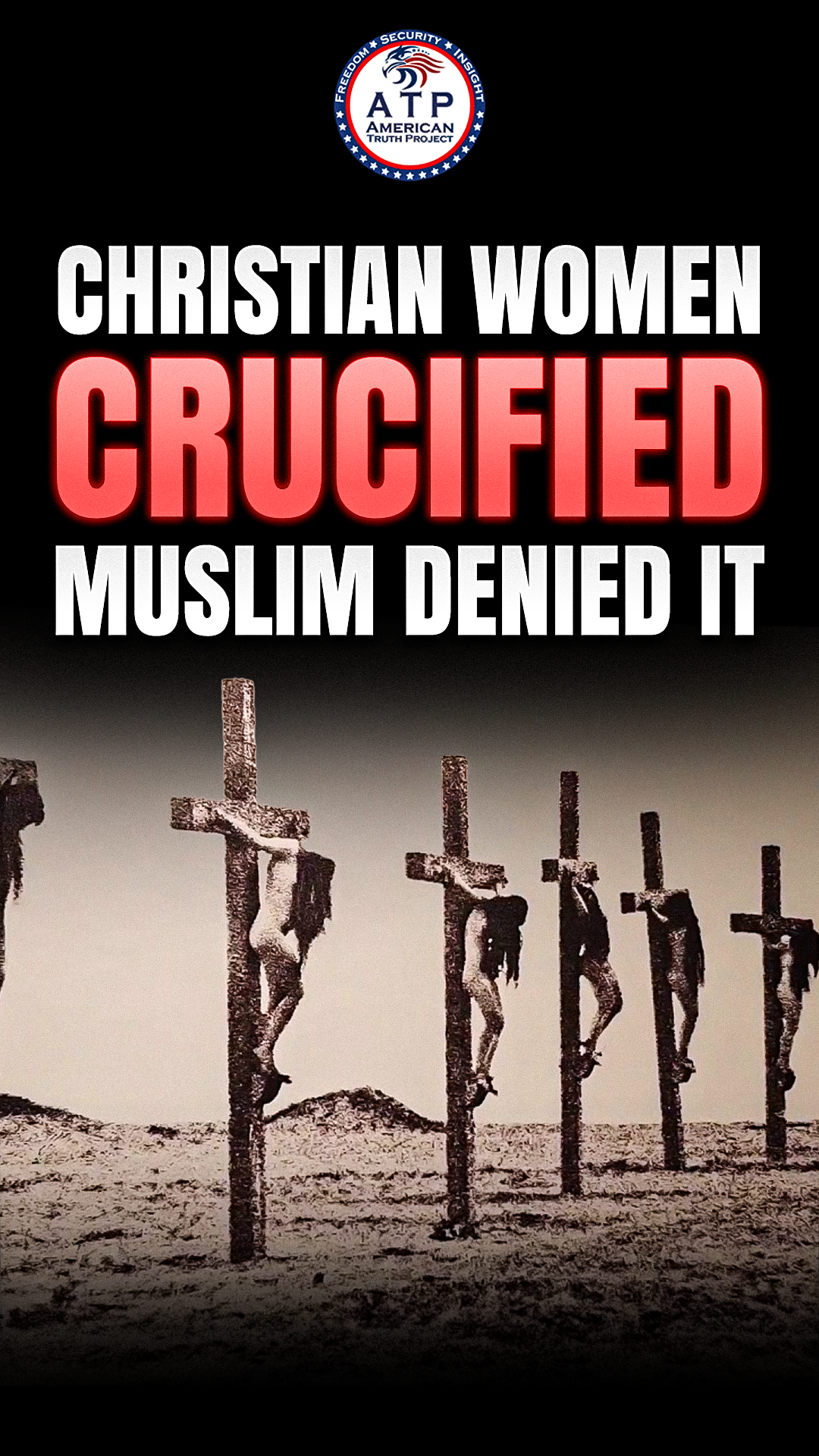 CHRISTIAN WOMEN CRUCIFIED MUSLIMS DENY IT