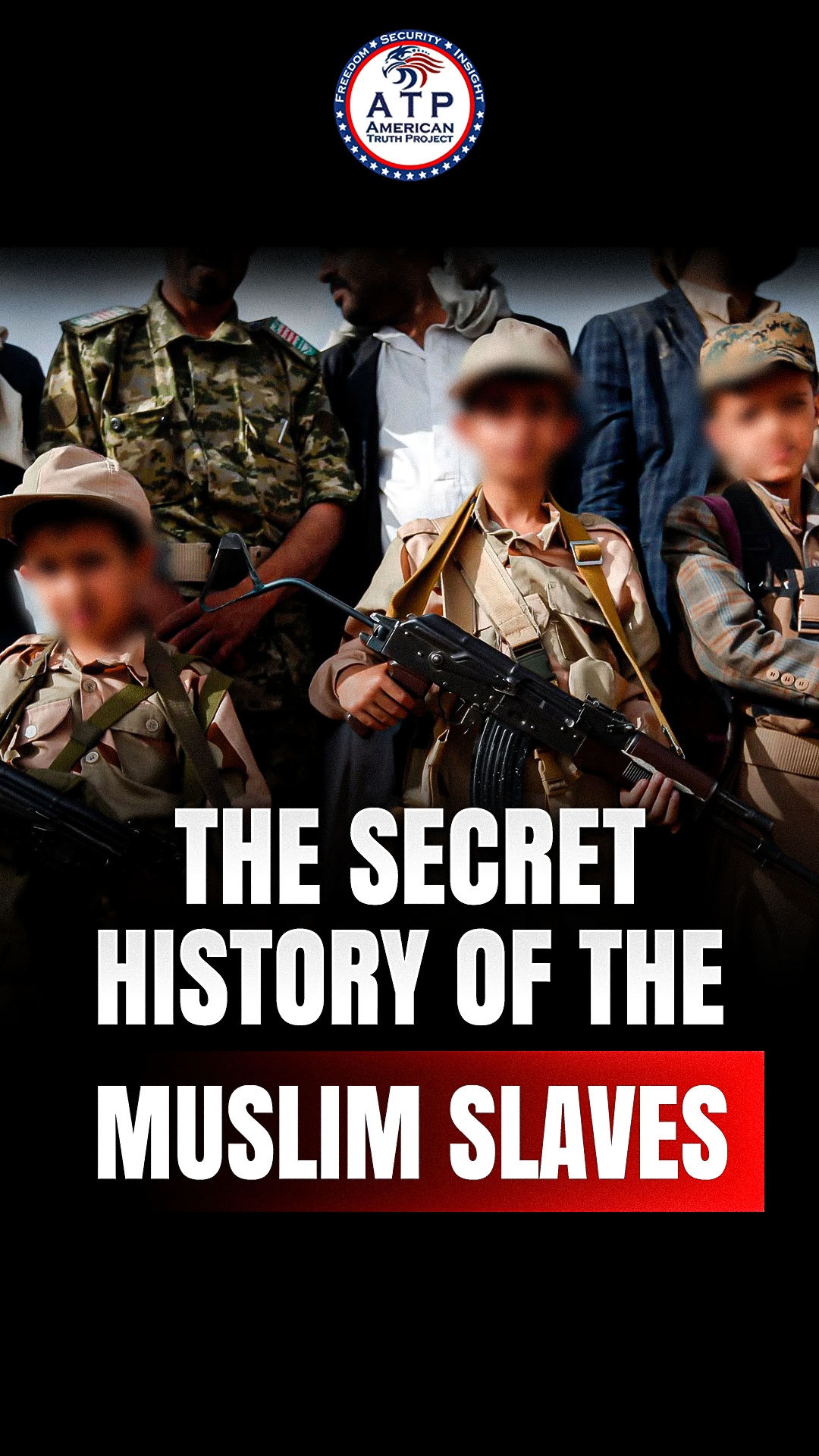 THE SECRET HISTORY OF THE MUSLIM SLAVES