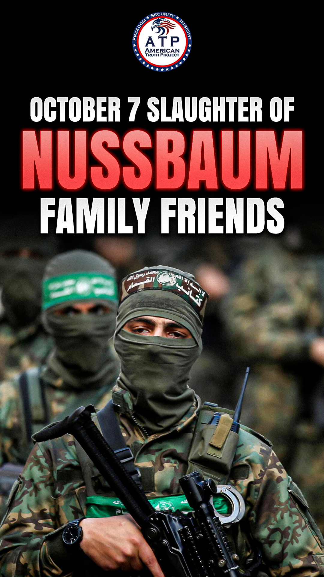 OCTOBER 7 SLAUGHTER OF NUSSBAUM FAMILY FRIEND