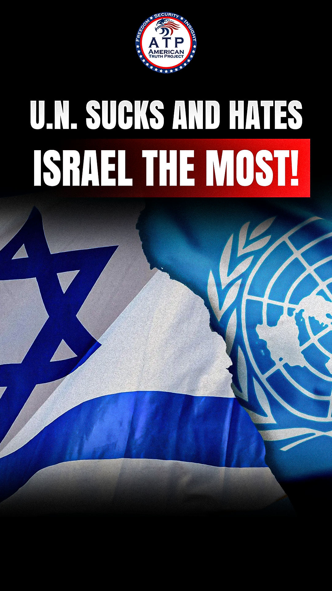 UN SUCKS AND HATES ISRAEL THE MOST!